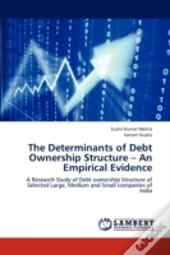 The Determinants Of Debt Ownership Struc