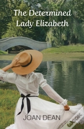 The Determined Lady Elizabeth