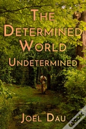 The Determined World