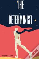The Determinist