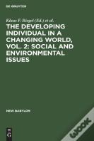 The Developing Individual In A Changing World, Vol. 2: Social And Environmental Issues