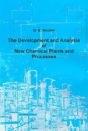 The Development And Analysis Of New Chemical Plants And Processes - Preview