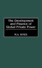 The Development And Finance Of Global Private Power - Preview