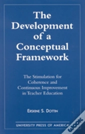 The Development Of A Conceptual Framework