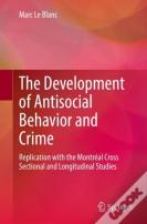 The Development Of Antisocial Behavior And Crime