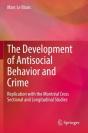 The Development Of Antisocial Behavior And Crime - Preview