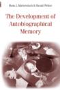 The Development Of Autobiographical Memory - Preview