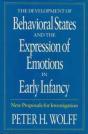 The Development Of Behavioral States And The Expression Of Emotions In Early Infancy - Preview
