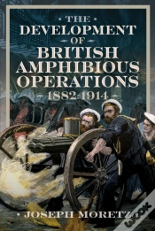 Capa do artigo The Development Of British Amphibious Operations 1882-1914
