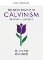 The Development Of Calvinism In North America - Preview