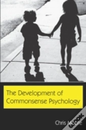 The Development Of Commonsense Psychology