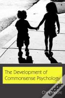 The Development Of Commonsense Psychology