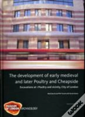The Development Of Early Medieval And Later Poultry And Cheapside
