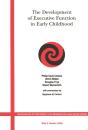 The Development Of Executive Function In Early Childhood - Preview