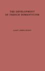 The Development Of French Romanticism - Preview