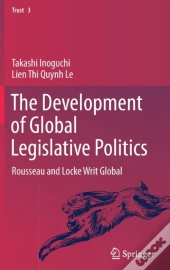 The Development Of Global Legislative Politics
