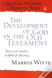 The Development Of God In The Old Testament