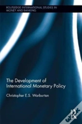 The Development Of International Monetary Policy