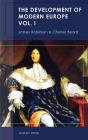 The Development Of Modern Europe Volume I - Preview