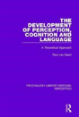 The Development Of Perception, Cognition And Language - Preview