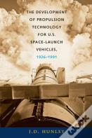 The Development Of Propulsion Technology For U.S. Space-Launch Vehicles, 1926-1991