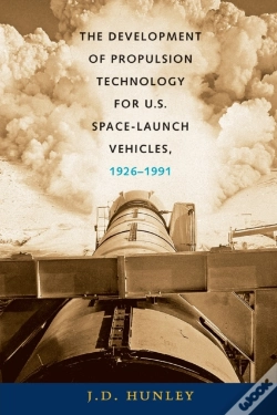 Capa do artigo The Development Of Propulsion Technology For U.S. Space-Launch Vehicles, 1926-1991