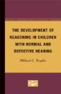 The Development Of Reasoning In Children With Normal And Defective Hearing - Preview