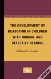 The Development Of Reasoning In Children With Normal And Defective Hearing