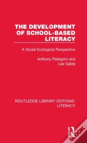 The Development Of School-Based Literacy