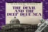 The Devil And The Deep Blue Sea