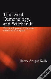 The Devil, Demonology, And Witchcraft