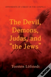 The Devil, Demons, Judas, And 