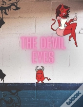 The Devil Eyes