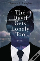 The Devil Gets Lonely Too