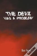 The Devil Has A Problem