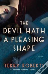 The Devil Hath A Pleasing Shape