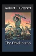 The Devil In Iron Annotated