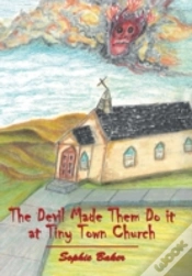 Capa do artigo The Devil Made Them Do It At Tiny Town Church