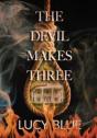 The Devil Makes Three - Preview