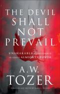 The Devil Shall Not Prevail Â€“ Unshakable Confidence In God`S Almighty Power
