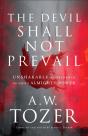The Devil Shall Not Prevail Â€“ Unshakable Confidence In God`S Almighty Power - Preview
