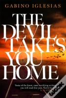 The Devil Takes You Home
