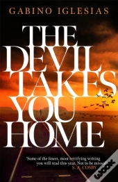 The Devil Takes You Home