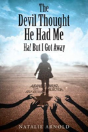 The Devil Thought He Had Me - Preview