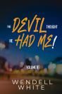 The Devil Thought He Had Me! Vol. Ii - Preview