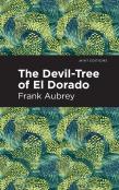 The Devil-Tree Of El Dorado