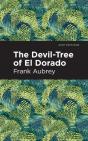 The Devil-Tree Of El Dorado - Preview