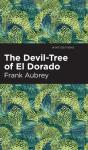 The Devil-Tree Of El Dorado - Preview