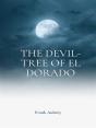 The Devil-Tree Of El Dorado - Preview