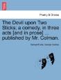 The Devil Upon Two Sticks; A Comedy, In - Preview